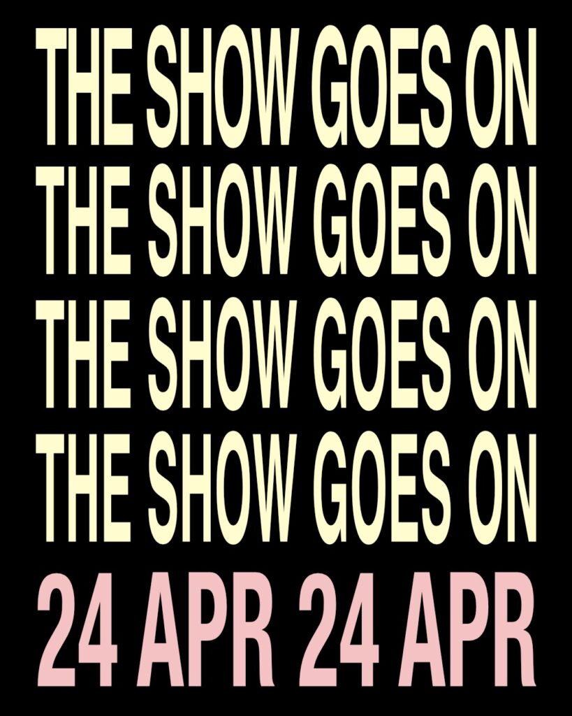 The Show Goes On
